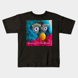 Consume The Weak - Furby Kids T-Shirt